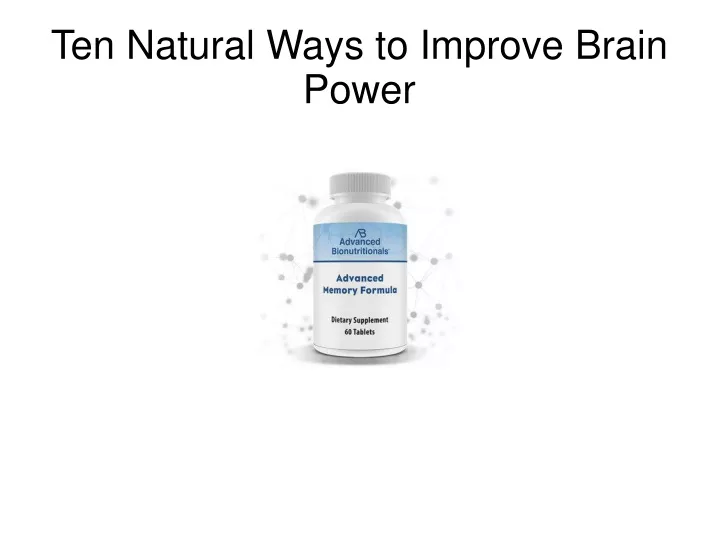 ten natural ways to improve brain power