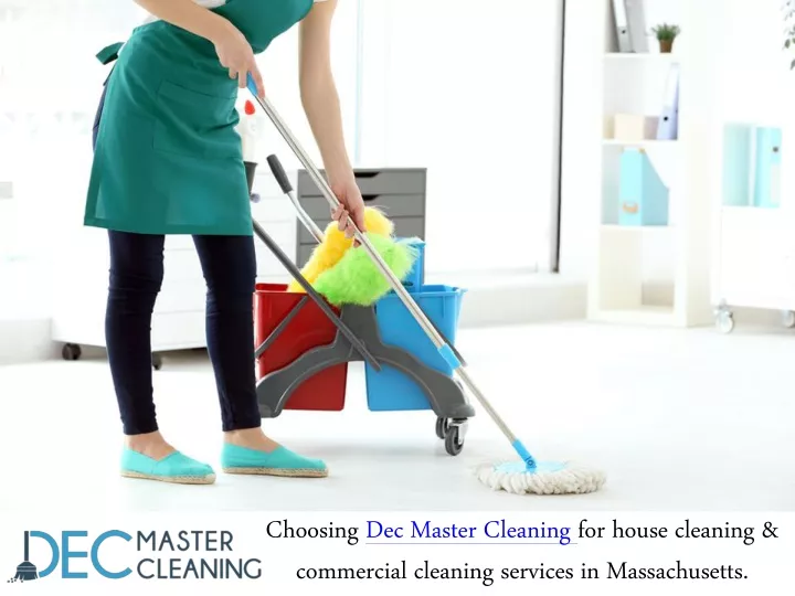 choosing dec master cleaning for house cleaning