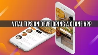 Vital Tips On Developing a Clone App