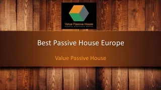 Affordable value passive house in Uk- Value Passive House