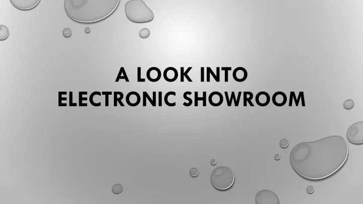 a look into electronic showroom