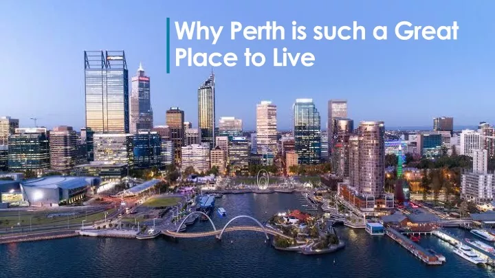 why perth is such a great place to live