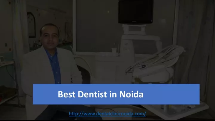 http www dentalclinicnoida com