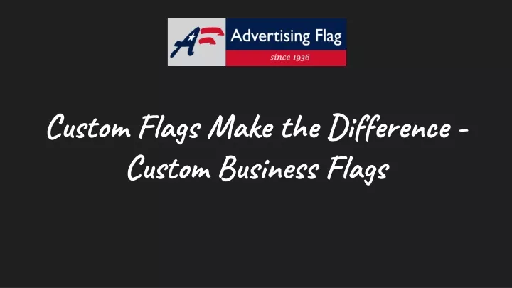custom flags make the difference custom business flags