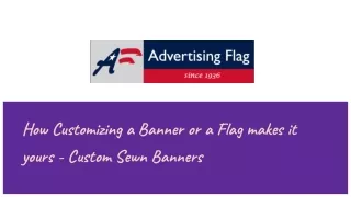 How Customizing a Banner or a Flag makes it yours - Custom Sewn Banners