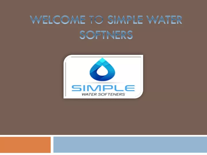 welcome to simple water softners