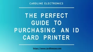 The Perfect Guide to Purchasing an ID Card Printer