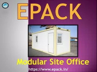 Modular Site Office-Epack-{ 91-8130444466}