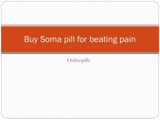 Buy Soma pill for beating pain