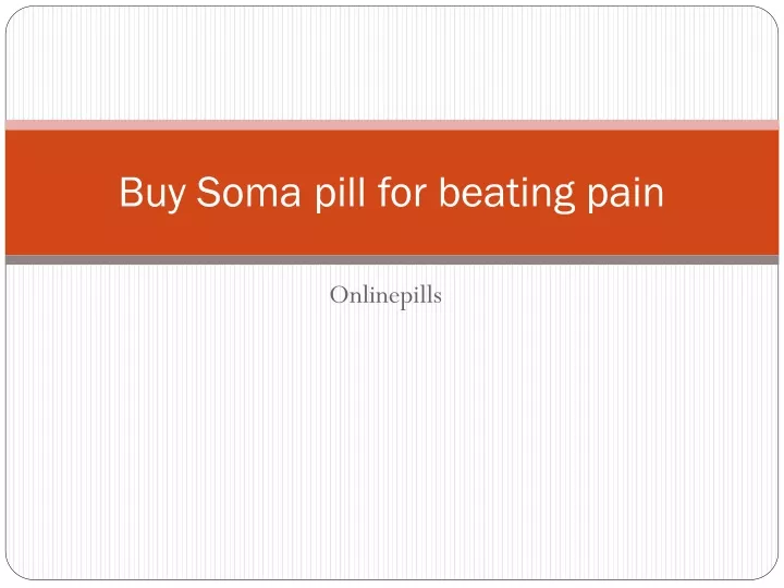 buy soma pill for beating pain