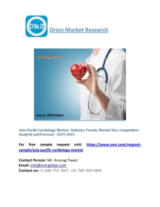 Asia-Pacific Cardiology Market Segmentation, Forecast, Market Analysis, Industry Size and Share to 2025