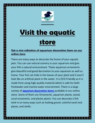 Visit the aquatic store