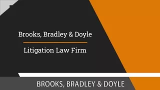Brooks, Bradley & Doyle - Litigation Law Firm
