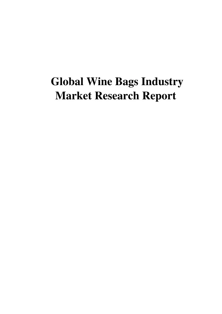 global wine bags industry market research report