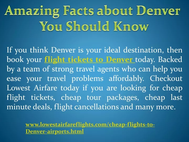 amazing facts about denver you should know