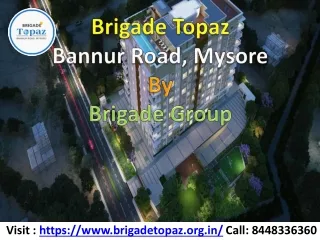 Brigade Topaz Mysore - Lavish residential apartments for sale
