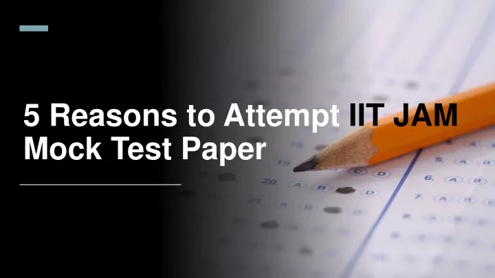 5 reasons to attempt iit jam mock test paper