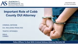 Important Role of Cobb County DUI Attorney