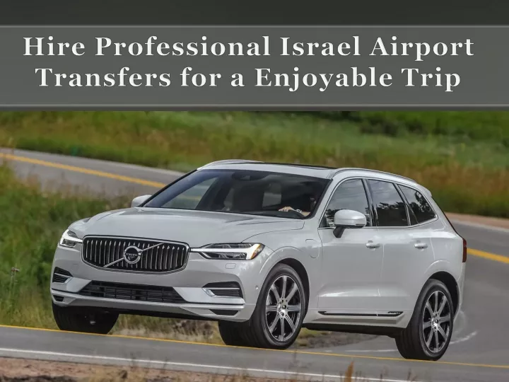 hire professional israel airport transfers