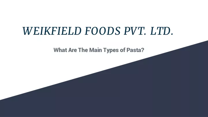 weikfield foods pvt ltd