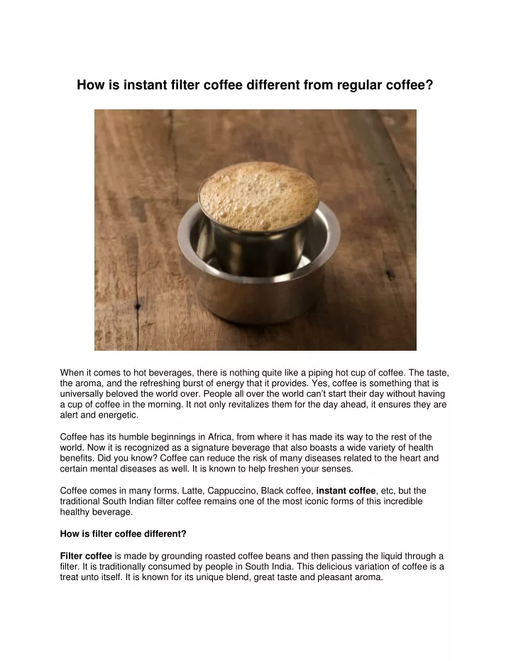 how is instant filter coffee different from