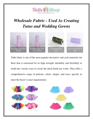 Wholesale Fabric - Used As Creating Tutus and Wedding Gowns