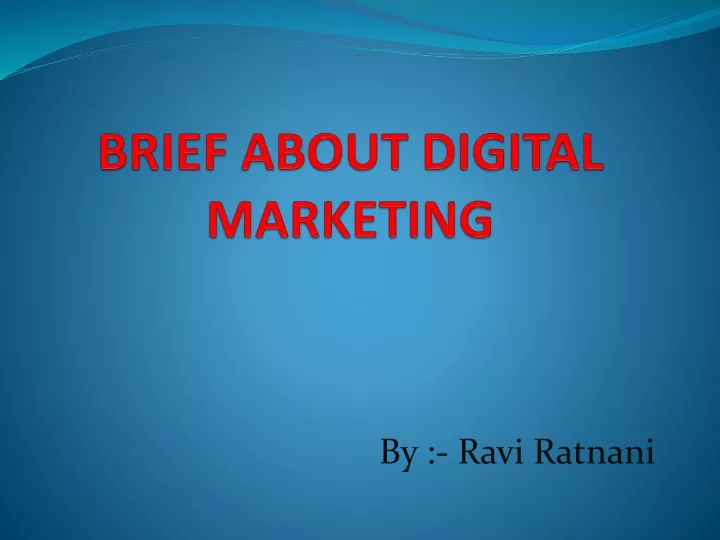 brief about digital marketing