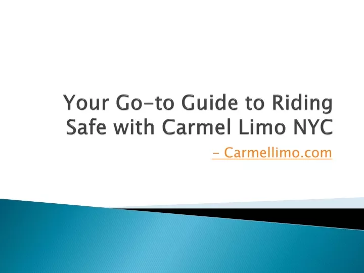 your go to guide to riding safe with carmel limo nyc