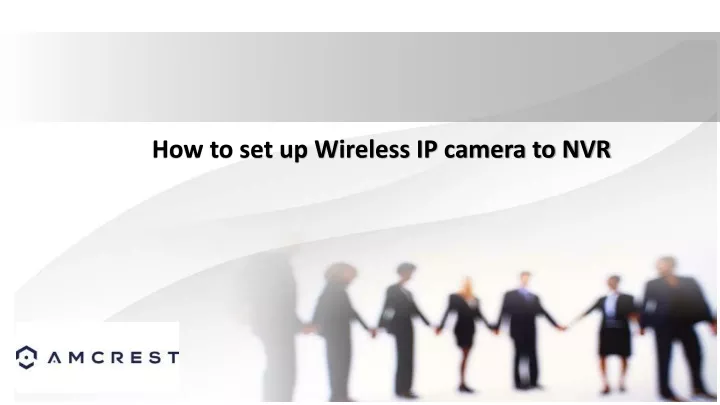 how to set up wireless ip camera to nvr