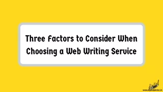 Three Factors to Consider When Choosing a Web Writing Service