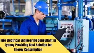 Hire Electrical Engineering Consultant in Sydney Providing Best solution for Energy Consumption