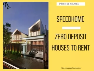 Get The Zero Deposit House For Rent - SPEEDHOME