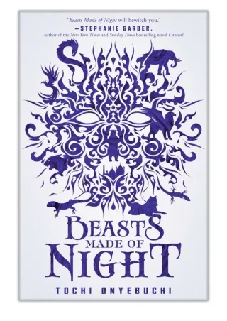 [PDF] Free Download Beasts Made of Night By Tochi Onyebuchi