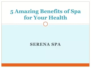 5 Amazing Benefits of Spa for Your Health