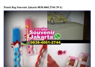 Pouch Bag Souvenir Jakarta 0838~4061~2744[wa]