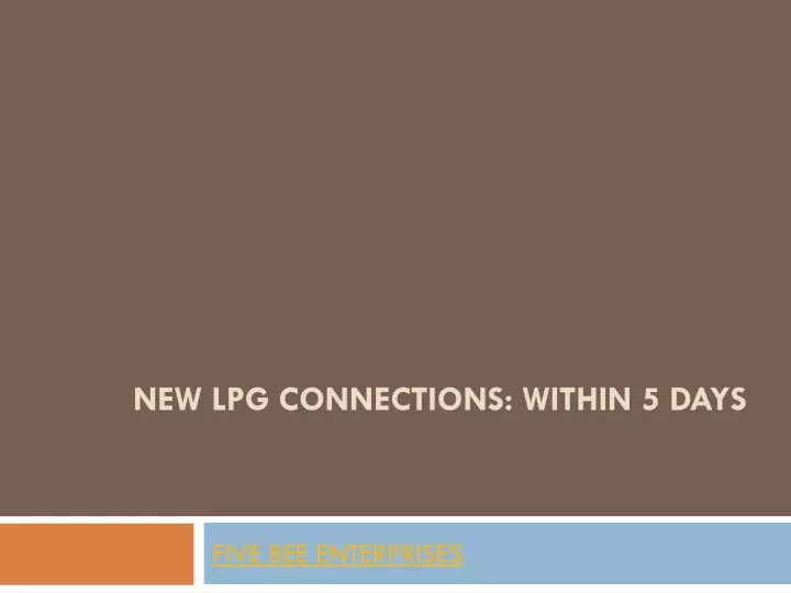 new lpg connections within 5 days