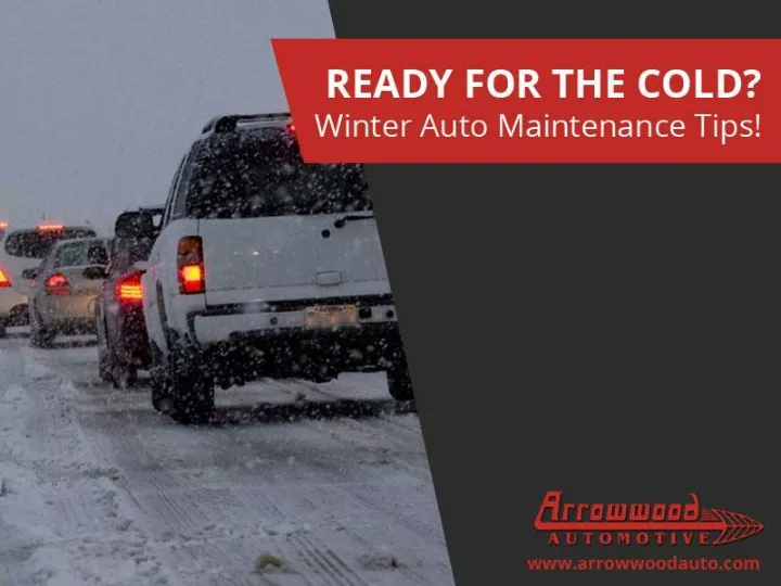 ready for the cold winter auto maintenance tips