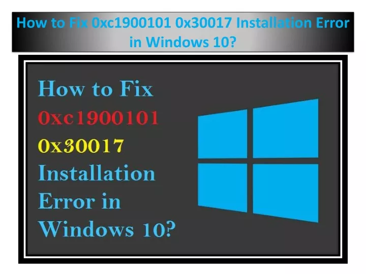 how to fix 0xc1900101 0x30017 installation error in windows 10