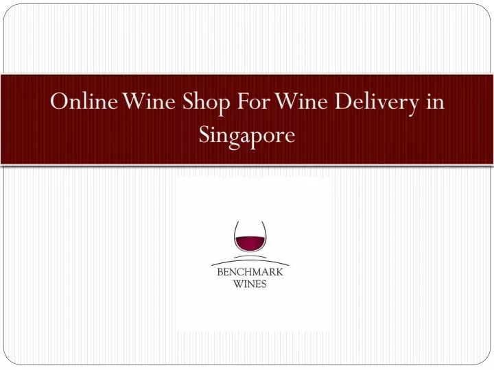online wine shop for wine delivery in singapore