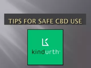 Tips for Safe CBD Use