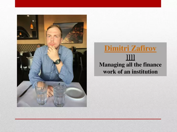 dimitri zafirov managing all the finance work