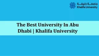 The Best Affordable University In Abu Dhabi | Khalifa University