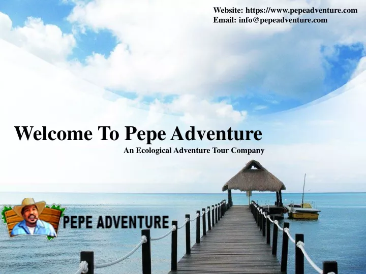 welcome to pepe adventure