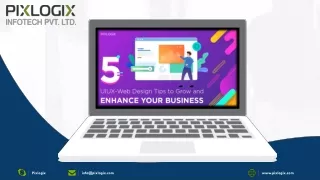 Five UI UX Web Design Tips to Grow and Enhance Your Business
