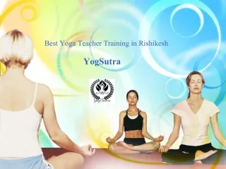 Yoga Teacher Training in Rishikesh, India- Yog Sutra