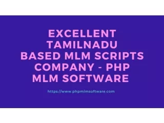 Top Tamilnadu Based MLM Scripts Company- PHP MLM Software