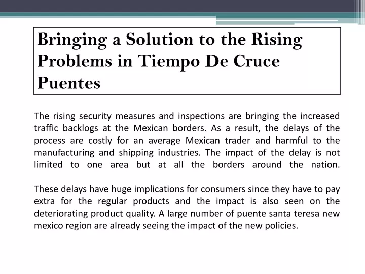 bringing a solution to the rising problems in tiempo de cruce puentes