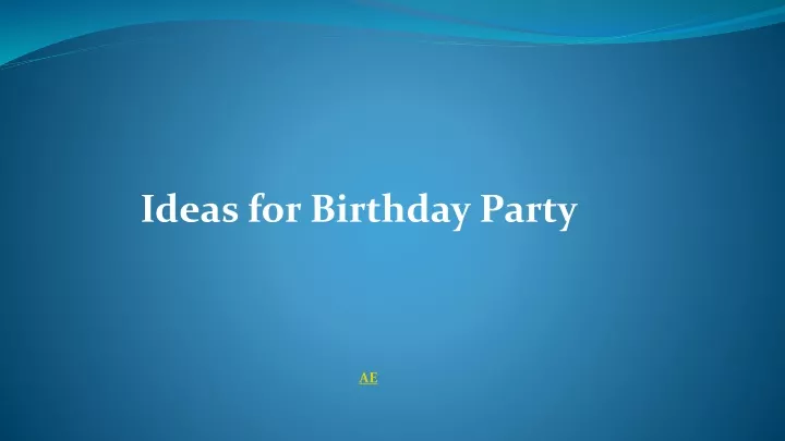 ideas for birthday party