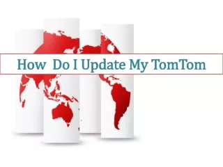 How Do I Update My TomTom -  1-888-480-0288