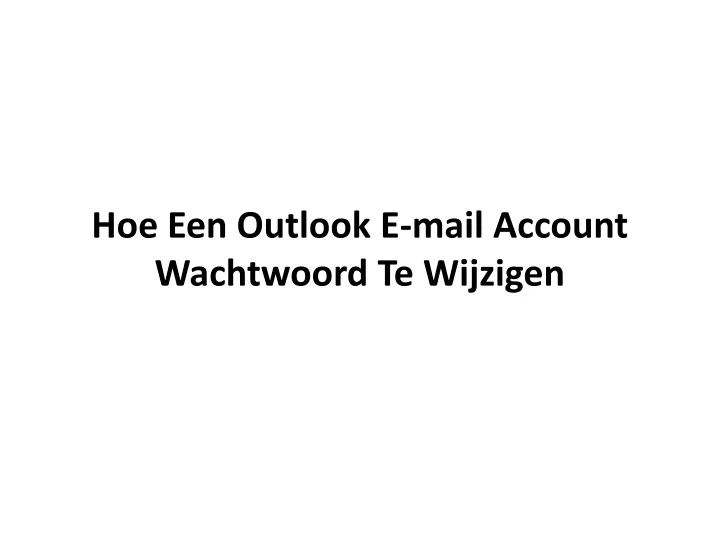 hoe een outlook e mail account wachtwoord te wijzigen